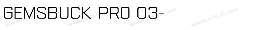 Gemsbuck Pro 03字体转换